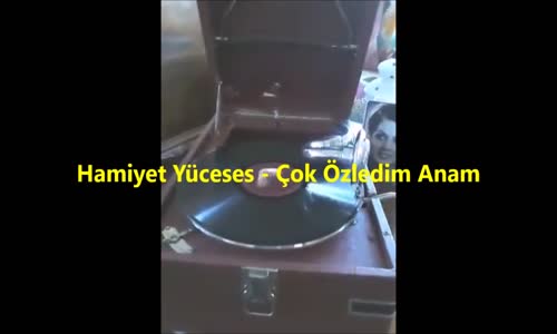 Hamiyet Yüceses - Çok Özledim Anam 