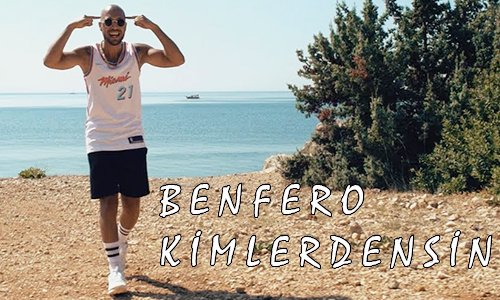 Ben Fero  -  Kimlerdensin