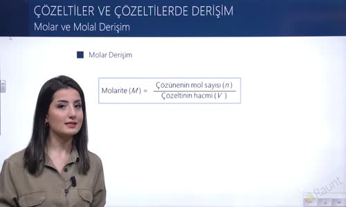 EBA KİMYA LİSE -  ÇÖZELTİLER VE ÇÖZELTİLERDE DERİŞİM - MOLAR VE MOLAL DERİŞİM