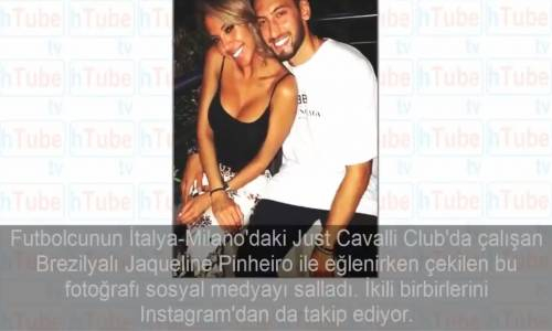 Evli Hakan Çalhanoğlu O Güzelle Çok Fena Yakalandı Skandal Fotoğraf