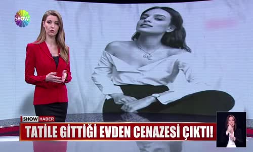 Tatile gittiği evden cenazesi çıktı!