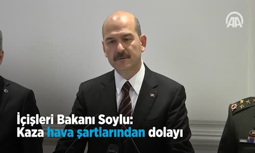 Bakan Soylu  Kaza Hava Şartlarından Dolayı 