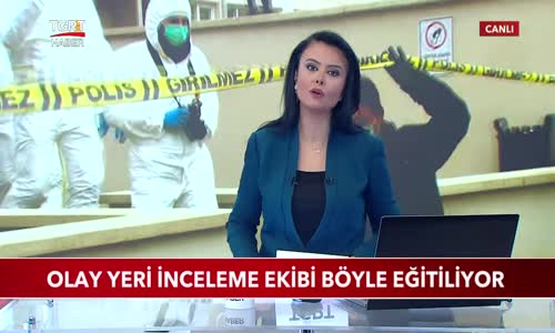 Olay Yeri İnceleme Ekibi Böyle Eğitiliyor 