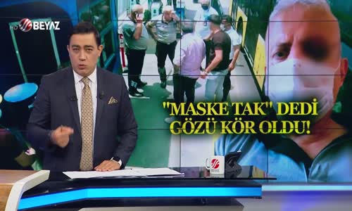 Maske tak dedi gözü gör oldu!