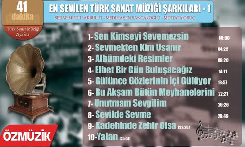 En Sevilen Türk Sanat Müziği Şarkıları 