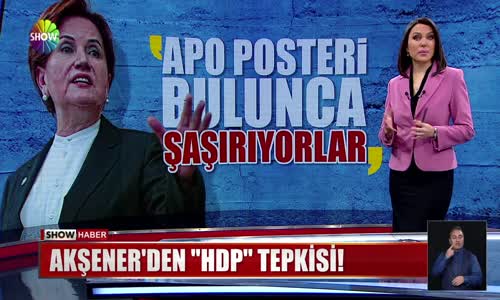 Akşener'den ''HDP'' tepkisi! 