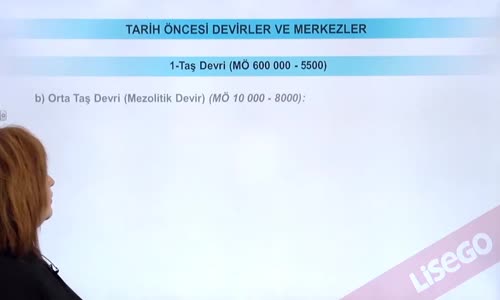 EBA TARİH LİSE TAŞ DEVRİ ORTA TAŞ DEVRİ(MEZOLİTİK DEVİR)