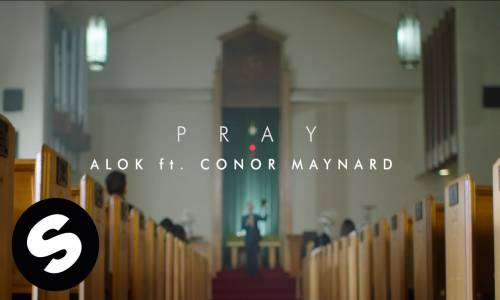 Alok - Pray (feat. Conor Maynard)