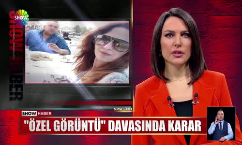 ''Özel görüntü'' davasında karar 