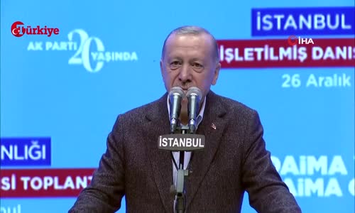 Cumhurbaşkanı Erdoğan- 'İzmir Belediyesi Sende, Sen Ne Yaptın' - Türkiye Gazetesi