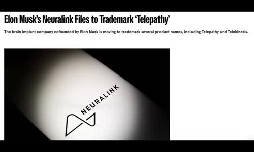 URGENT! ELON MUSK TRADEMARKS TELEPATHY & TELEKINESIS FOR NAMES OF FUTURE NEURALINK PRODUCTS!