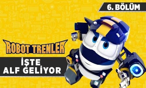 Robot Trenler - 6. Bölüm - İşte Alf Geliyor