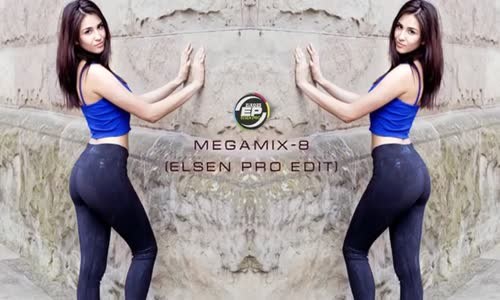 Mega Mix 8 Elsen Pro Edit 2017