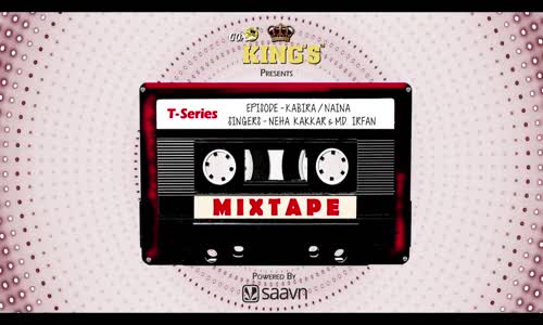  Mixtape  Kabira  Naina 