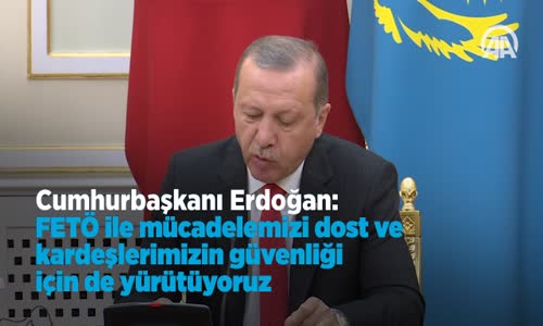 Cumhurbaşkanı Fetö ile Mücadelemizi Dost ve Kardeşlerimizin Güvenliği İçin de Yürütüyoruz