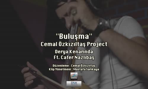 Cemal Özkızıltaş Ft. Cafer Nazlıbaş  Derya Kenarında Bir Ev Yapmışam