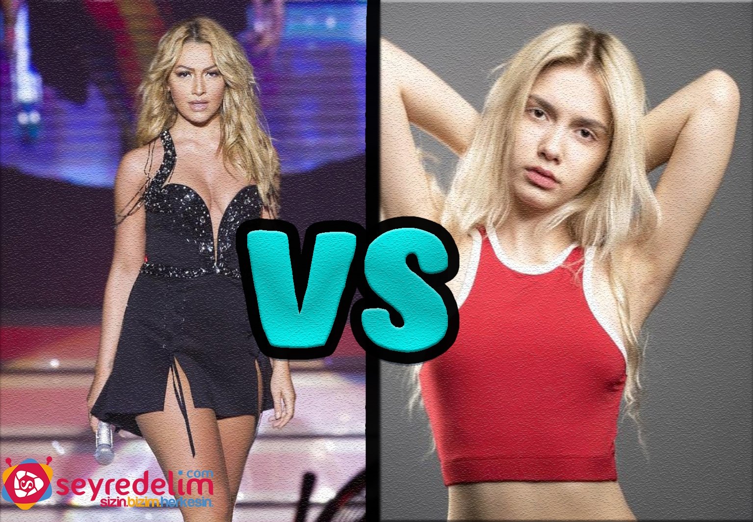 Hadise Ve Aleyna  Hangisi Daha İyi Siz Seçin