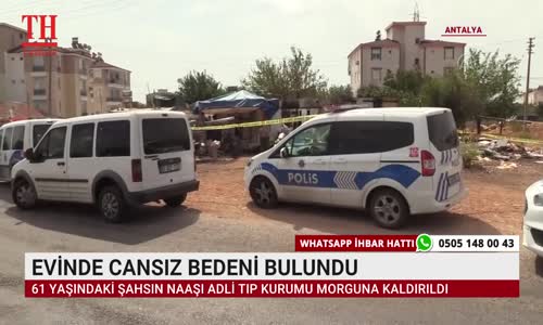EVİNDE CANSIZ BEDENİ BULUNDU