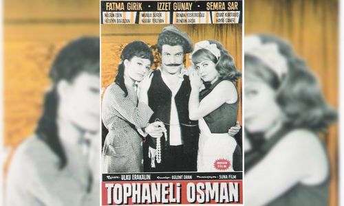 Tophaneli Osman 1964 Türk Filmi İzle