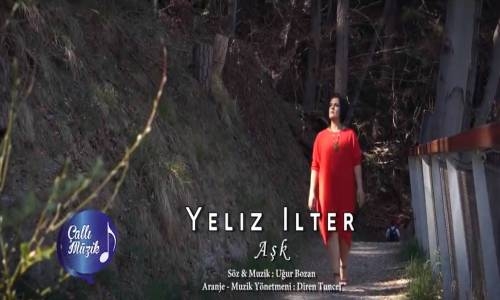 Yeliz İlter - Aşk