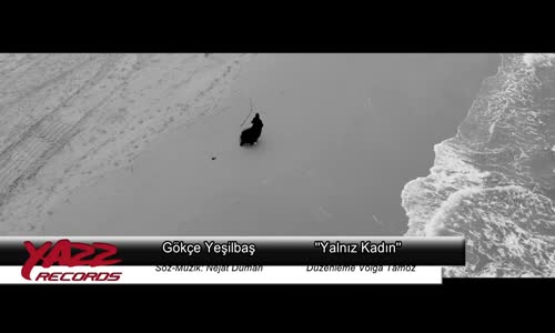 Gökçe Yeşilbaş - Yalnız Kadın