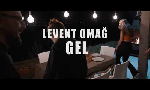 Levent Omağ - Gel