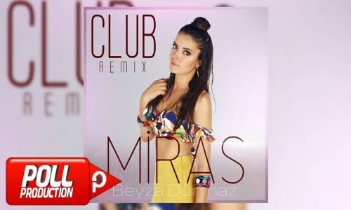 Beyza Durmaz - Miras (Club Remix)