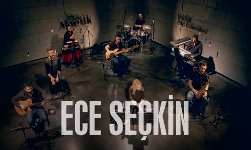 Ece Seçkin - Nerdesin (Akustik)