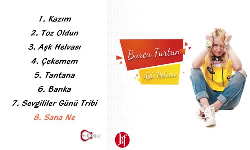 Burcu Furtun - Sana Ne