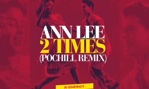 Ann Lee - 2 Times (Pochill Remix)
