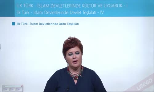 EBA TARİH LİSE -TÜRK İSLAM DEVLETLERİ - İK TÜRK - İSLAM DEVLETLERİNDE DEVLET TEŞKİLATI IV