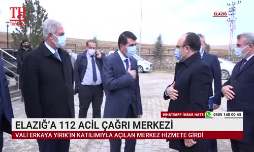 ELAZIĞ’A 112 ACİL ÇAĞRI MERKEZİ 