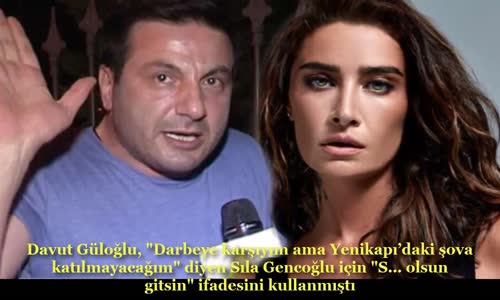 Davut Güloğlu'na Sıla'ya Hakaretten 8 Bin 500 TL Ceza!! 