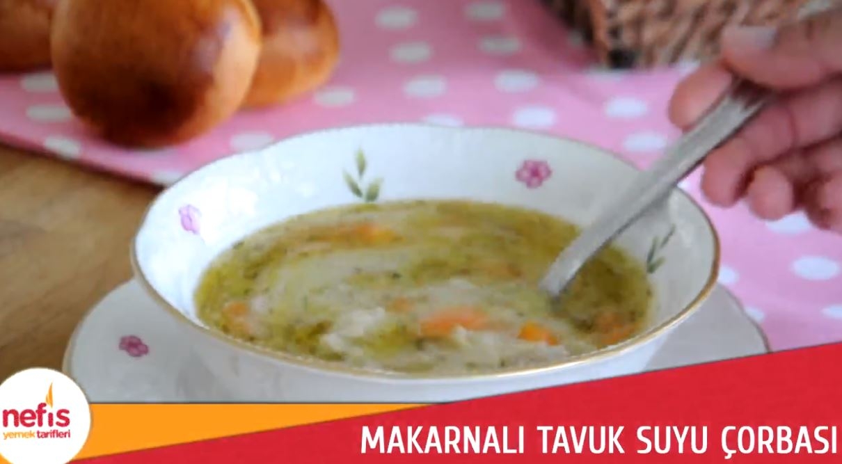 Makarnalı Tavuk Suyu Çorbası Tarifi