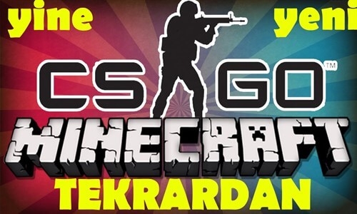Minecraft CS GO Uzun Bir Aradan Sonra Yine 
