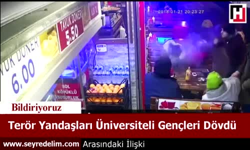 Terör Yandaşları Üniversiteli Gençleri Dövdü