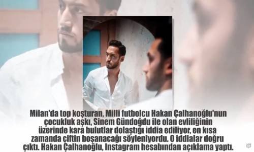 Hakan Çalhanoğlu'ndan Boşanma Açıklamalarına Bakın