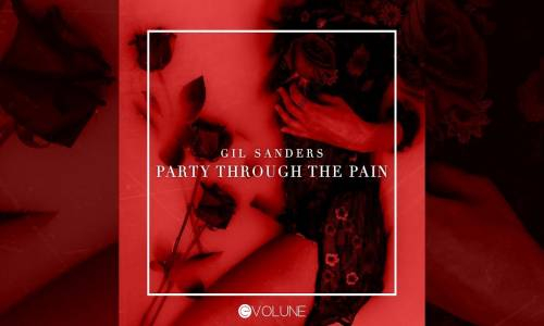 Gil Sanders - Party Through the Pain 