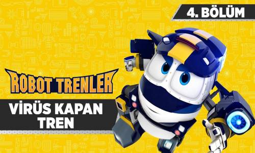 Robot Trenler - 4. Bölüm - Virüs Kapan Tren