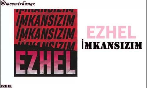 Ezhel - İmkansızım