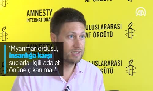 'Myanmar Ordusu Adalet Önüne Çıkarılmalı'