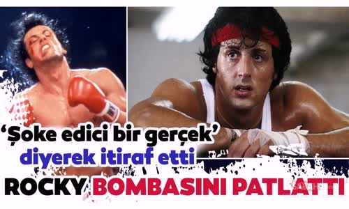 Sylvester Stallone İtiraf Etti Rocky Hayranları Şaşkına Döndü