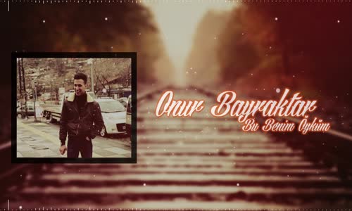 Onur Bayraktar - Bu Benim Öyküm