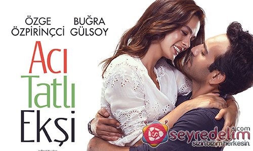 Acı Tatlı Ekşi İzle