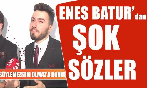 Gerçek Kahraman'ı Anlatan Enes Batur'dan Şok Sözler