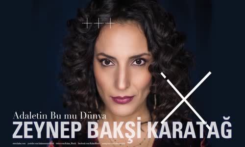 Zeynep Bakşi Karatağ - Adaletin Bu mu Dünya (Çukur Dizi Şarkısı) 
