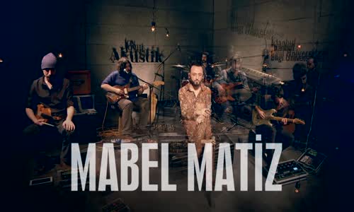 Mabel Matiz - Bir Hadise Var (Akustik)
