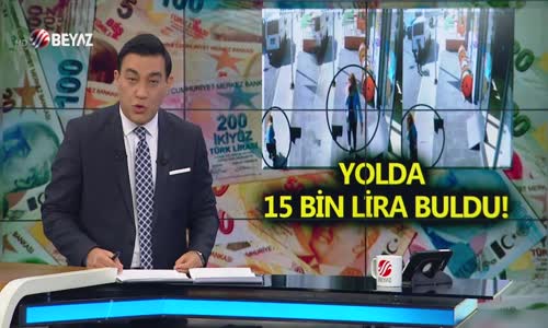 15 BİN LİRA BULDU ŞEYTANA UYDU