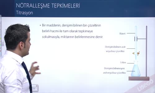 EBA KİMYA LİSE -  SULU ÇÖZELTİ DENGELERİ - NÖTRALLEŞME REAKSİYONLARI - TİTRASYON