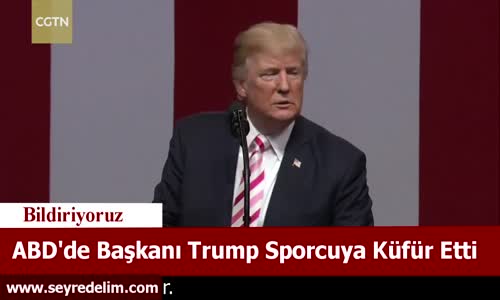 ABD'de Başkanı Trump Sporcuya Küfür Etti